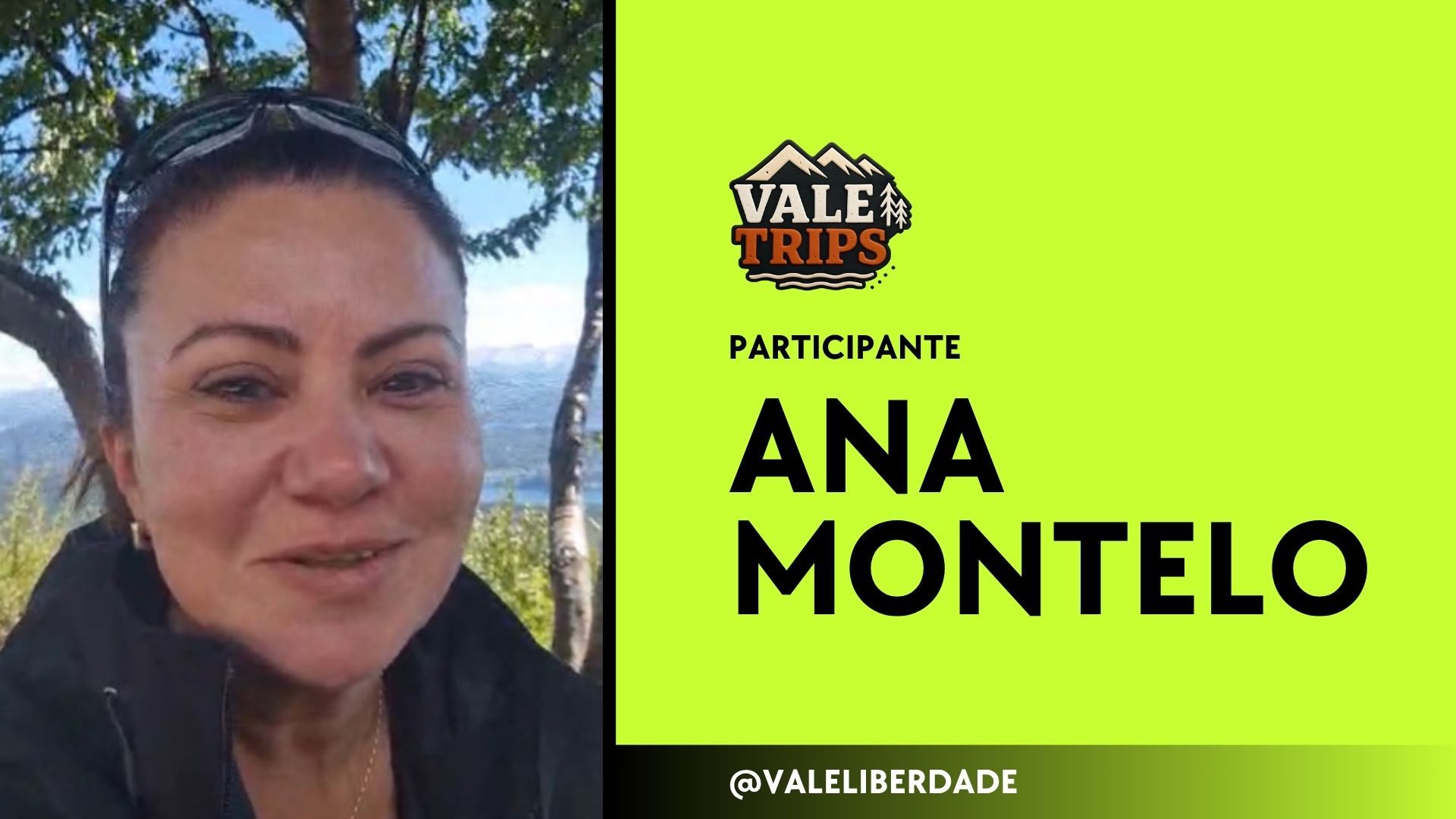 Ana Montelo, participante do Vale Trips